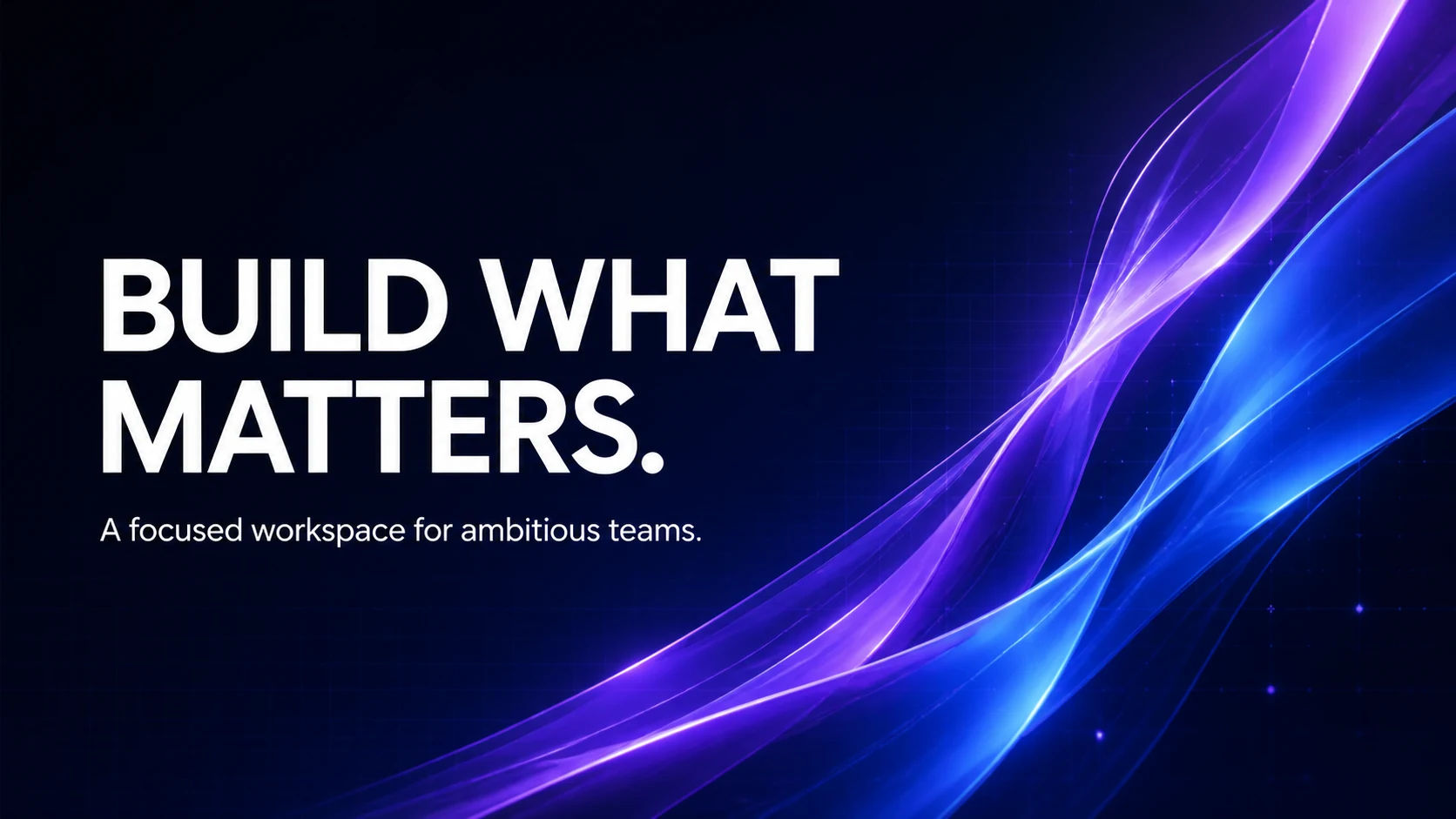 AI Banner Generator example of a midnight blue SaaS website hero with BUILD WHAT MATTERS headline